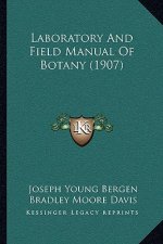 Laboratory and Field Manual of Botany (1907)