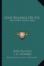 Josh Billings on Ice: And Other Things (1868)