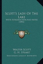 Scott's Lady of the Lake: With Introduction and Notes (1892)