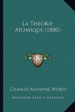 La Theorie Atomique (1880)