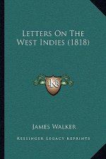 Letters on the West Indies (1818)