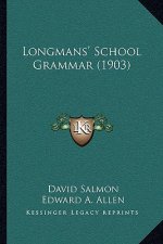 Longmans' School Grammar (1903)