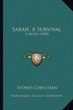 Sarah, a Survival: A Novel (1894)