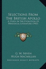 Selections from the British Apollo: A Study in the Evolution of Periodical Literature (1903)