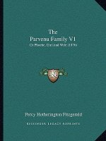 The Parvenu Family V1: Or Phoebe, Girl and Wife (1876)