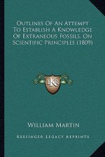 Outlines of an Attempt to Establish a Knowledge of Extraneous Fossils, on Scientific Principles (1809)