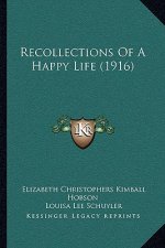 Recollections of a Happy Life (1916)