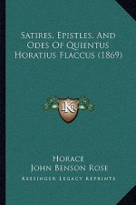 Satires, Epistles, and Odes of Quientus Horatius Flaccus (1869)
