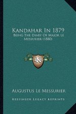 Kandahar in 1879: Being the Diary of Major Le Messurier (1880)