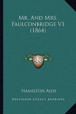 Mr. and Mrs. Faulconbridge V1 (1864)