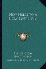 New Helps to a Holy Lent (1898)