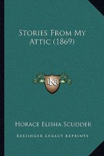 Stories From My Attic (1869)