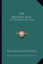 The British Seas: Picturesque Notes (1894)