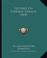 Lectures on Venereal Diseases (1864)