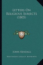 Letters on Religious Subjects (1805)