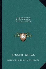 Sirocco: A Novel (1906)