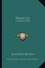 Sirocco: A Novel (1906)