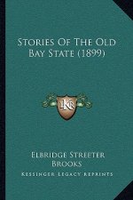 Stories Of The Old Bay State (1899)