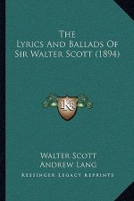 The Lyrics and Ballads of Sir Walter Scott (1894)