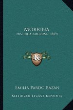 Morrina: Historia Amorosa (1889)