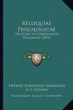 Relliquiae Philologicae: Or Essays in Comparative Philology (1895)