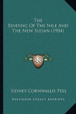 The Binding of the Nile and the New Sudan (1904)