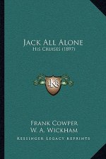 Jack All Alone: His Cruises (1897)