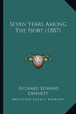 Seven Years Among The Fjort (1887)