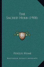 The Sacred Herb (1908)