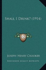 Shall I Drink? (1914)