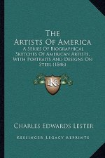 The Artists of America: A Series of Biographical Sketches of American Artists, with Portraits and Designs on Steel (1846)