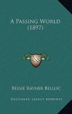 A Passing World (1897)