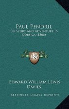 Paul Pendril: Or Sport and Adventure in Corsica (1866)