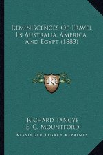 Reminiscences of Travel in Australia, America, and Egypt (1883)