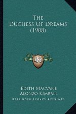 The Duchess of Dreams (1908)