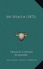 My Health (1872)