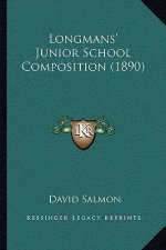 Longmans' Junior School Composition (1890)