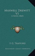Maxwell Drewitt V1: A Novel (1865)