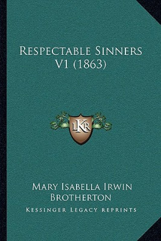 Respectable Sinners V1 (1863)