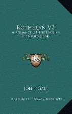 Rothelan V2: A Romance of the English Histories (1824)