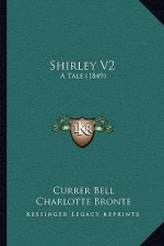 Shirley V2: A Tale (1849)