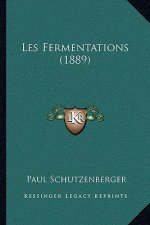 Les Fermentations (1889)