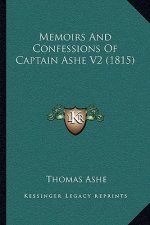 Memoirs and Confessions of Captain Ashe V2 (1815)