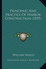 Principles and Practice of Harbor Construction (1895)