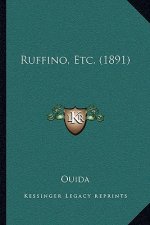 Ruffino, Etc. (1891)