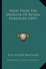 Pages from the Daybook of Bethia Hardacre (1895)