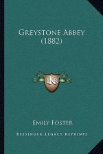Greystone Abbey (1882)