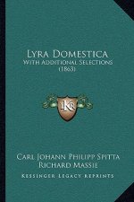 Lyra Domestica: With Additional Selections (1863)