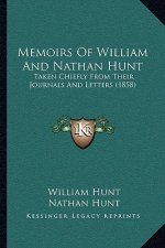 Memoirs of William and Nathan Hunt: Taken Chiefly from Their Journals and Letters (1858)