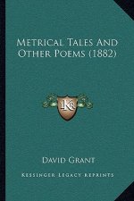 Metrical Tales and Other Poems (1882)
